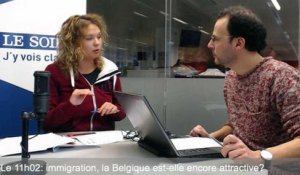 Le 11h02: immigration, la Belgique est-elle encore attractive?