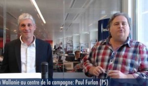 La Wallonie au centre de la campagne : Paul furlan (PS)