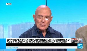 Attentat de Saint-Etienne-du-Rouvray : le renseignement a-t-il failli ? (Partie 2)