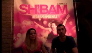 Le Sh'bam: interview d'Anaïs et Mika, les danseurs