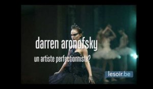 Darren Aronofsky, un artiste perfectionniste?