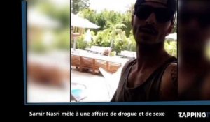 Samir Nasri mêlé à une affaire de drogue et de sexe (Vidéo)