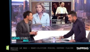 Medias le Mag - Marc-Olivier Fogiel défend Claire Chazal
