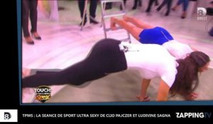 TPMS : La séance de sport ultra sexy de Clio Pajczer et Ludivine Sagna (vidéo)