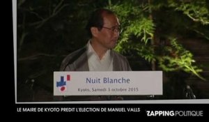 Manuel Valls président de la République "dans un avenir prochain" : La prédiction du maire de Kyoto qui amuse le Premier ministre