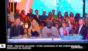 TPMP - Francis Lalanne : Cyril Hanouna et ses chroniqueurs prennent sa défense