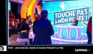 TPMP : Jean-Michel Maire se blesse bêtement pendant une pub