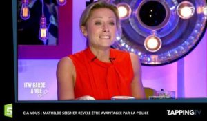 C à vous - Mathilde Seigner favorisée par la police ? Son anecdote surprenante (vidéo)