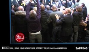 LPJ - Deux journalistes se battent devant Pamela Anderson à l'Assemblée nationale (Vidéo)