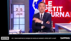 LPJ : Yann Barthès se moque de Nicolas Sarkozy après une interview (vidéo)