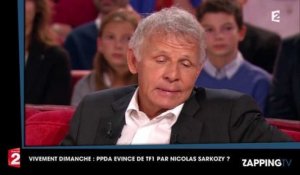 Vivement Dimanche - Patrick Poivre d'Arvor : Évincé de TF1 à cause de Nicolas Sarkozy ? Il raconte