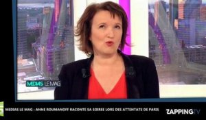 Médias Le Mag - Attentats de Paris : Anne Roumanoff se confie, "On n'a pas eu peur"