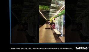 Barcelone : Ils font l'amour sur le quai du métro devant les passants choqués et amusés (vidéo)