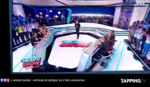 L'Hebdo Show : Arthur se moque de Cyril Hanouna en ne voulant pas rendre l'antenne (Vidéo)