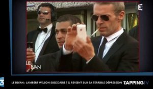 Le Divan : Lambert Wilson suicidaire ? Il revient sur sa terrible dépression