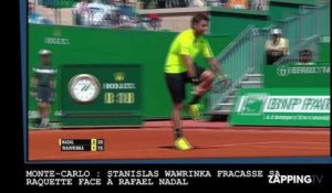 Monte-Carlo : Stanislas Wawrinka fracasse sa raquette face à Rafael Nadal (vidéo)