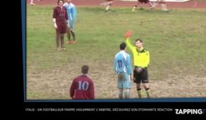 Italie : un footballeur frappe violemment l'arbitre, découvrez son étonnante réaction ! (Vidéo)