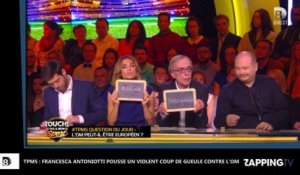 TPMS : Francesca Antoniotti pousse un violent coup de gueule contre l'Olympique de Marseille (Vidéo)