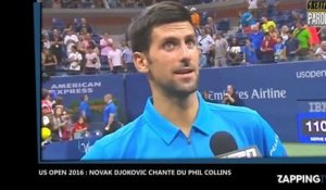  US Open 2016 : Novak Djokovic chante du Phil Collins sur le court, la vidéo insolite