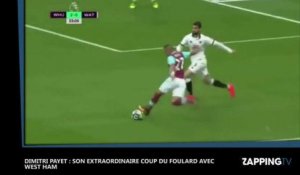 Dimitri Payet : Son extraordinaire coup du foulard avec West Ham