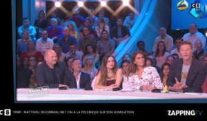 TPMP : Matthieu Delormeau humilié ? Il met fin à la polémique (Vidéo)