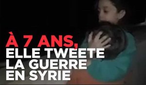 Syrie : à 7 ans, Bana tweete l'enfer de la guerre depuis Alep
