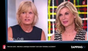 Thé ou café : Michèle Laroque revient sur son terrible accident