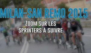 Milan-San Remo 2015 - Zoom sur les Outsiders - Sprinters