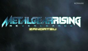 Metal Gear Rising : Revengeance - Zandatsu