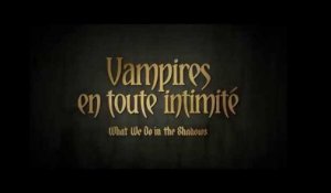 VAMPIRES EN TOUTE INTIMITÉ - Le doublage