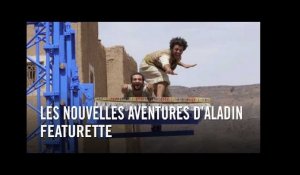 Les Nouvelles Aventures d'Aladin - Featurette HD