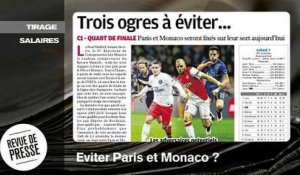 Qui veut éviter le PSG et Monaco ?