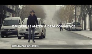 La bande-annonce de Canal+ pour OM-PSG