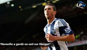 "Marseille a gardé un oeil sur Morgan"
