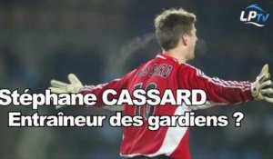 Stéphane Cassard entraîneur des gardiens ?