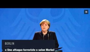 Angela Merkel : "il s'agit d'une attaque terroriste"
