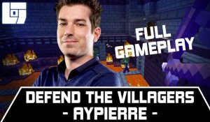 AYPIERRE - DEFEND THE VILLAGERS - FULL GAMEPLAY