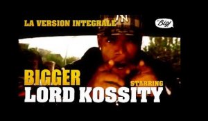 Lord Kossity l'interview intégrale ! -  Bigger