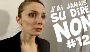 [EP12] - J'AI JAMAIS SU DIRE NON - Non aux mesures !