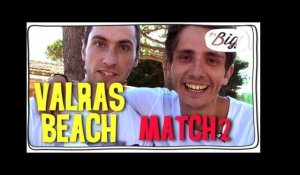 Guillaume Pley et Julien le stagiaire à Valras Plage: Match 2