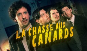 LA CHASSE AUX CANARDS