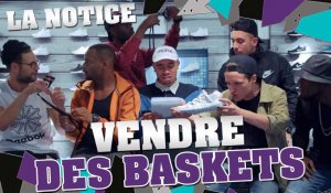 LA NOTICE - VENDRE DES BASKETS