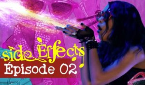 SIDE EFFECTS - Episode 02