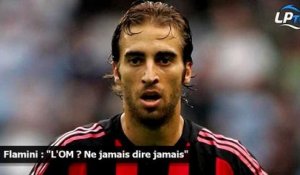 Flamini : "L'OM ? Ne jamais dire jamais"