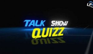 Talk Show - le "Quizz"
