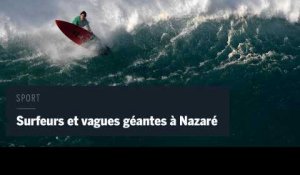 Les surfeurs ont dompté les vagues géantes de Nazaré