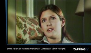 Mort de Carrie Fisher : Retrouvez une de ses rares interviews en Français de la princesse Leia (Vidéo)