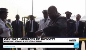 CAN-2017 - Menaces de Boycott : Ali Bongo répond à ses détracteurs