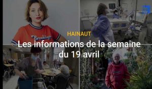 Les infos de la semaine du 19 avril dans le Hainaut