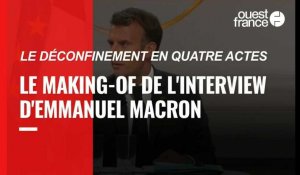 VIDEO. Déconfinement en 4 actes. Le making-of de l'interview d'Emmanuel Macron
